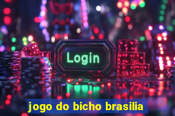 jogo do bicho brasilia